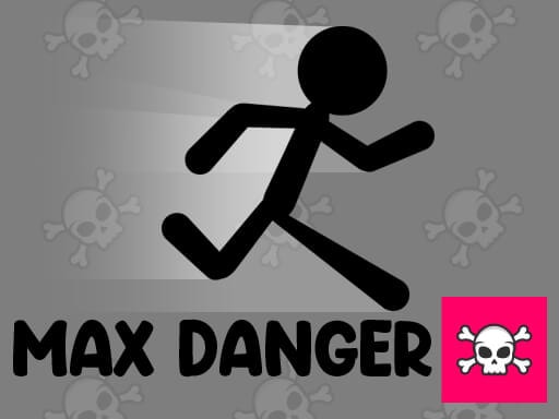 max-danger